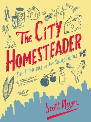 cover image of The City Homesteader